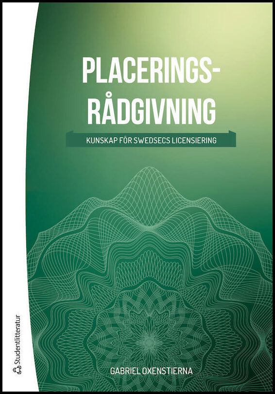 Oxenstierna, Gabriel | Placeringsrådgivning : Kunskap för SwedSecs licensiering