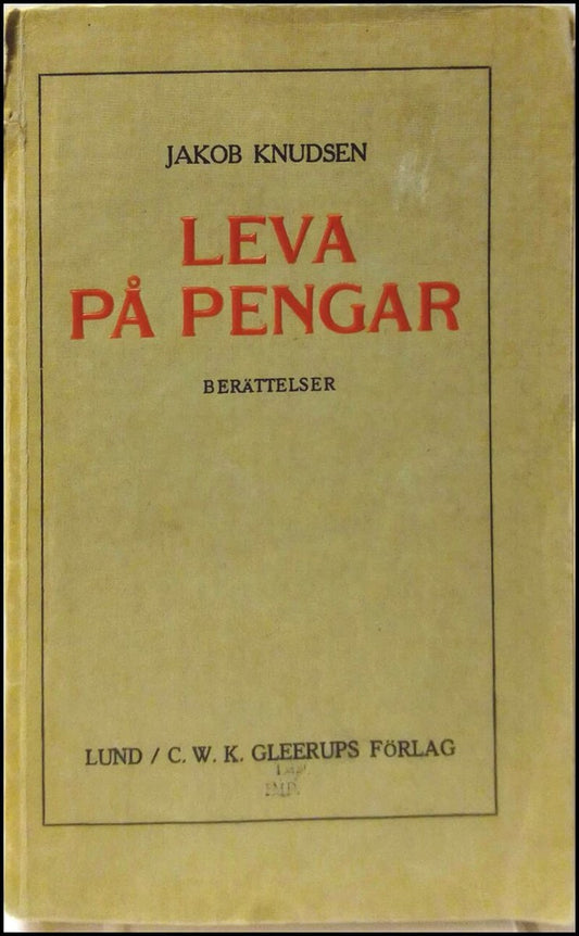 Knudsen, Jakob | Leva på pengar : Berättelser