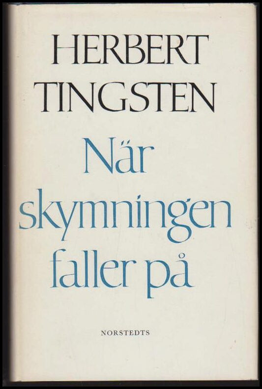 Tingsten, Herbert | När skymningen faller på