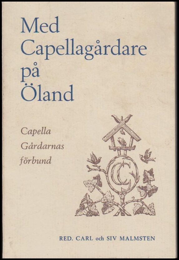 Malmsten, Carl och Siv (red.) | Med Capellagårdare på Öland