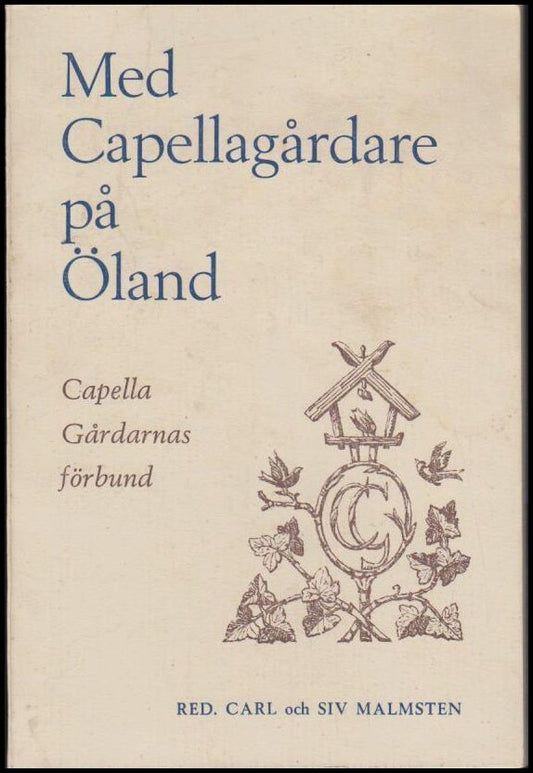 Malmsten, Carl och Siv (red.) | Med Capellagårdare på Öland