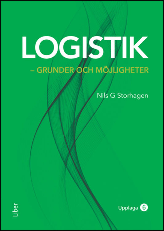 Storhagen, Nils G. | Logistik : Grunder och möjligheter