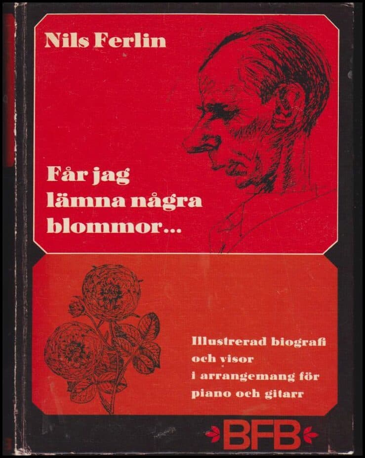 Ferlin, Nils | Får jag lämna några blommor...