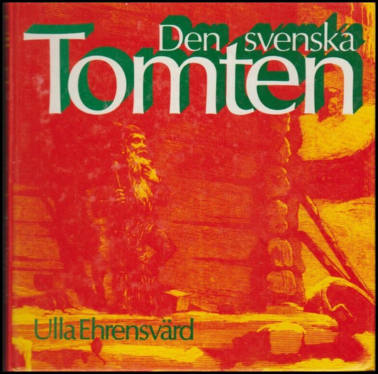 Ehrensvärd, Ulla | Den svenska tomten