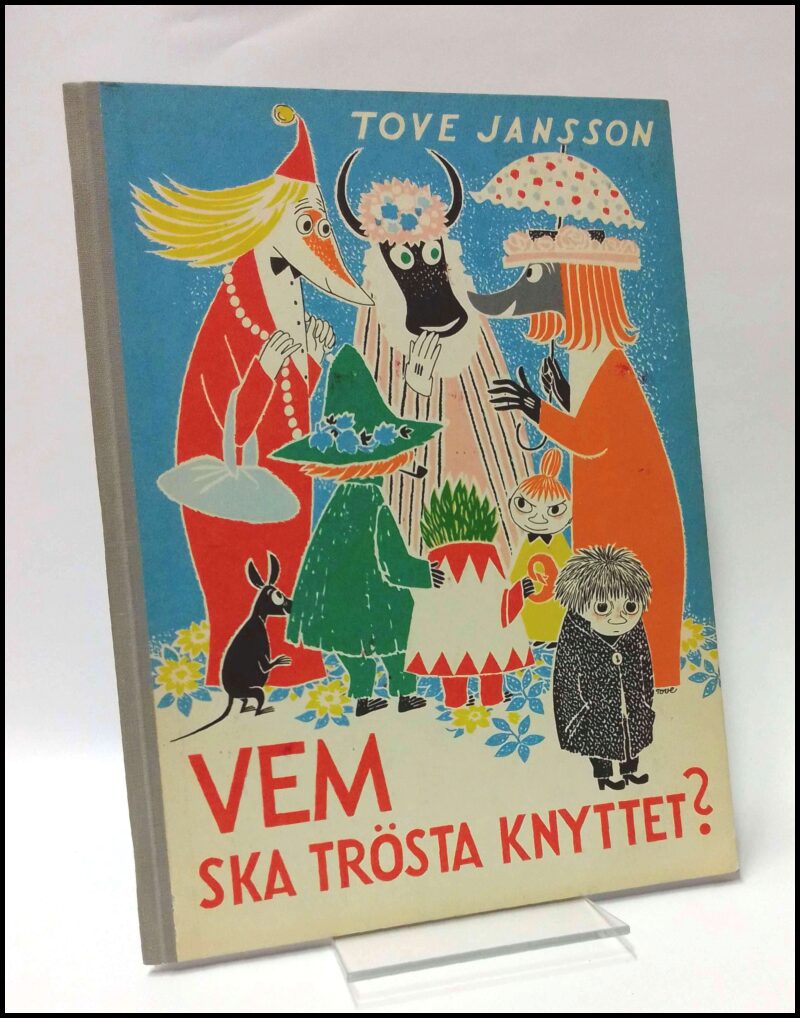 Jansson, Tove | Vem ska trösta knyttet?