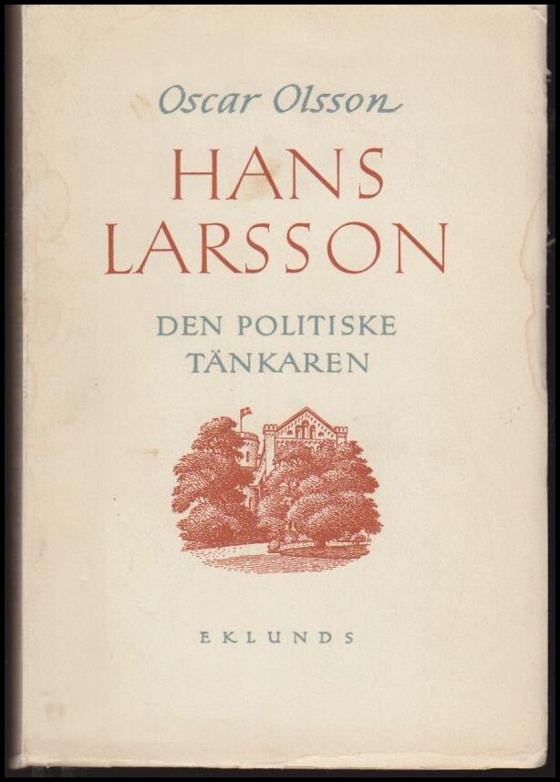 Olsson, Oscar | Hans Larsson : Den politiske tänkaren