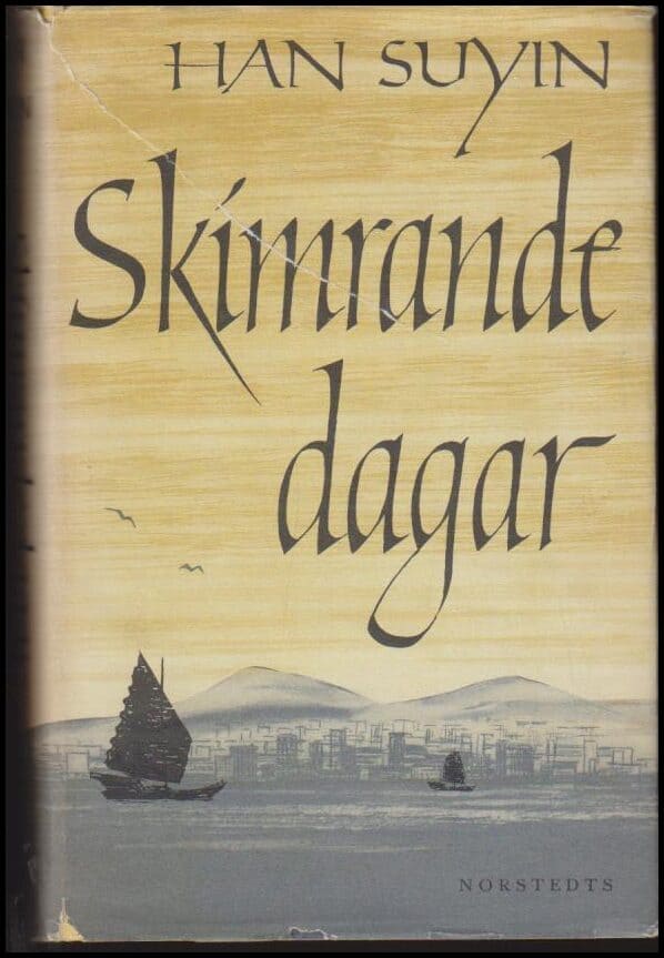 Han, Suyin | Skimrande dagar