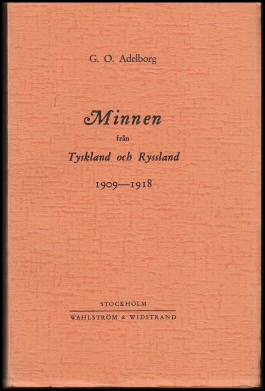 Adelborg, Gusraf-Otto | Minnen från Tyskland och Ryssland 1909-1918