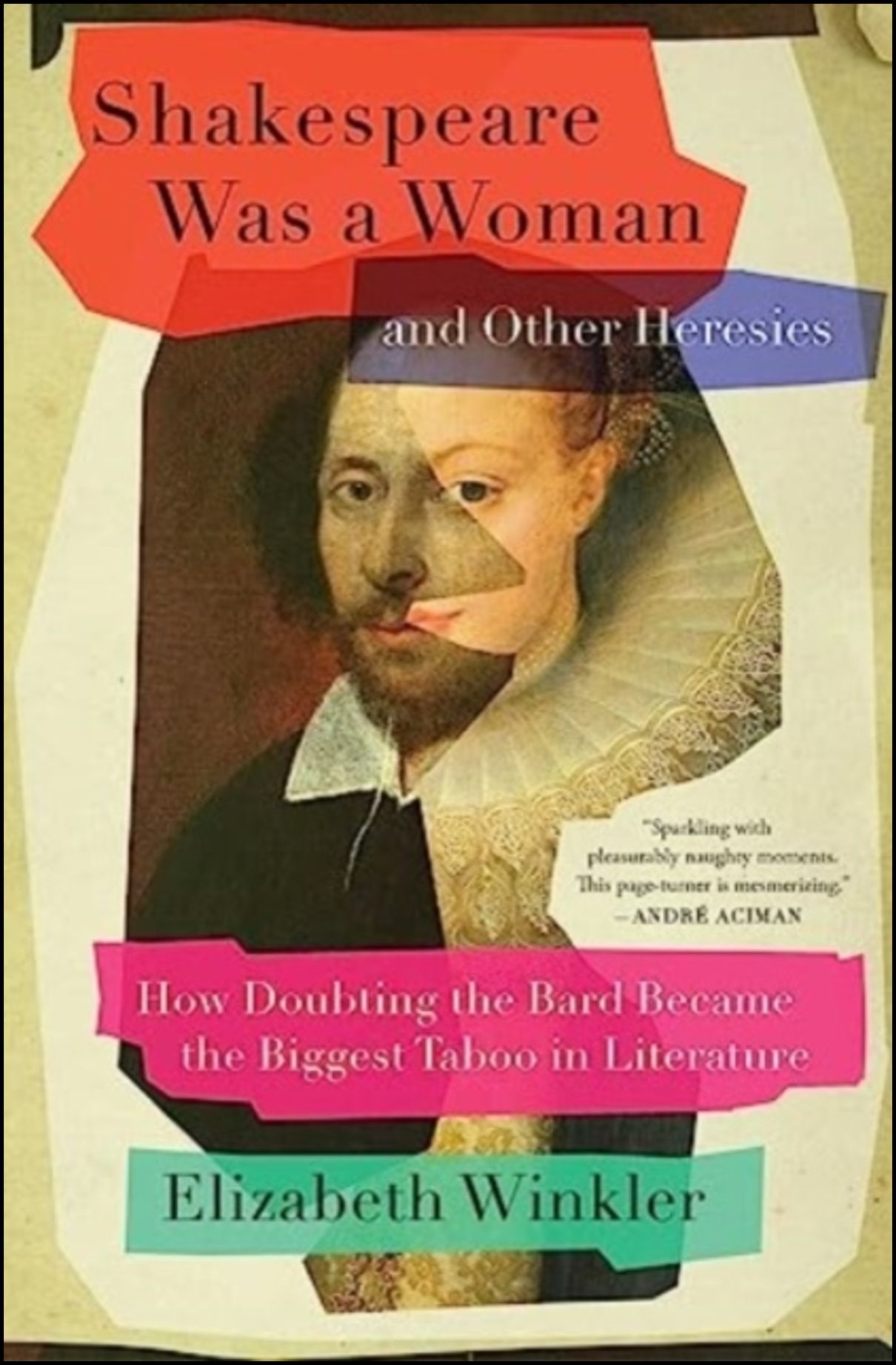 Winkler, Elizabeth | Shakespeare Was a Woman and Other Heresies