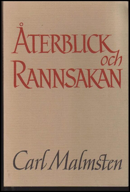 Malmsten, Carl | Återblick och rannsakan