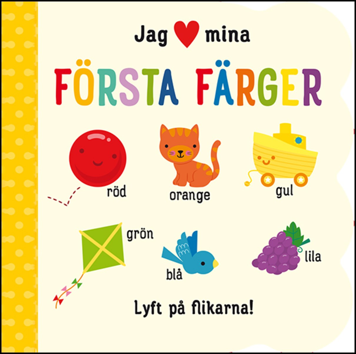 Rhodes Conway, Michelle | Jag [hjärta] mina första färger