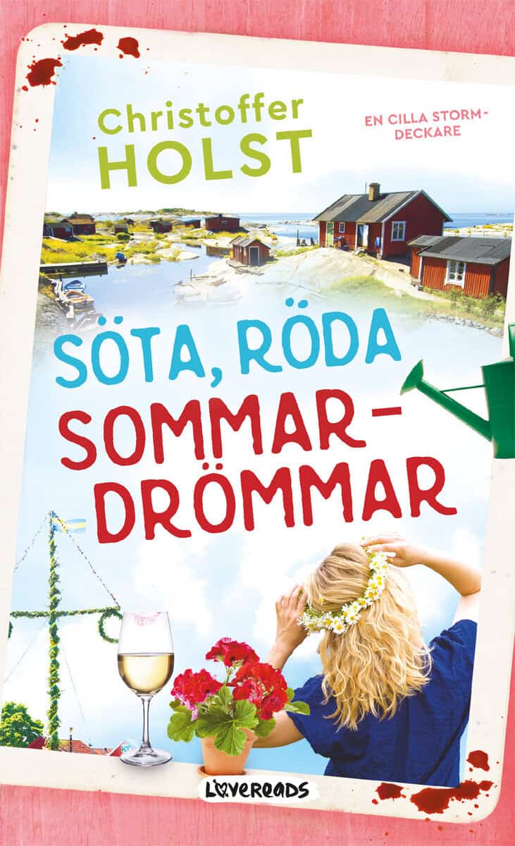 Holst, Christoffer | Söta, röda sommardrömmar