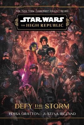 Gratton, Tessa | Star Wars : The High Republic: Defy the Storm