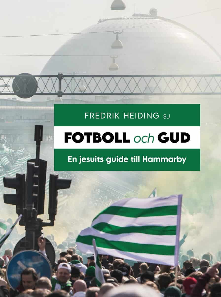 Fotboll och Gud : En jesuits guide till Hammarby