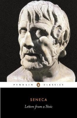 Seneca | Letters from a Stoic