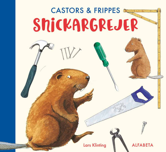 Klinting, Lars | Castors & Frippes snickargrejer