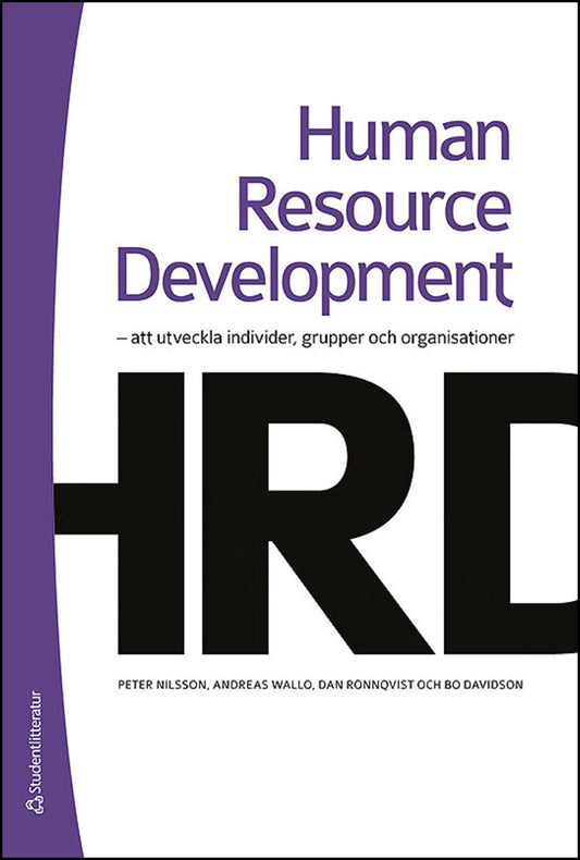 Nilsson, Peter | Wallo, Andreas | Rönnqvist, Dan | Davidson, Bo | Human resource development : Att utveckla individer, g...