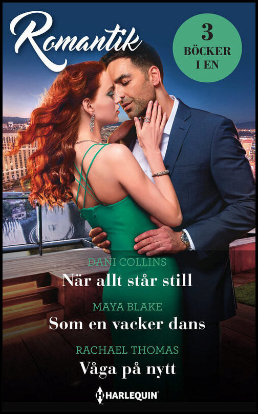 Blake, Maya| Collins, Dani| Thomas, Rachael | När allt står still | Som en vacker dans | Våga på nytt
