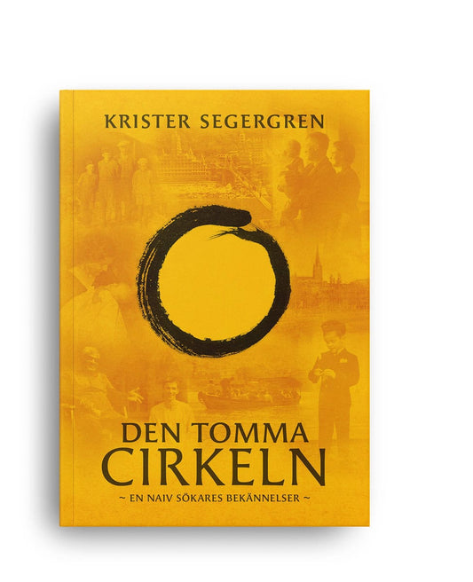 Segergren, Krister | Den tomma cirkeln : En naiv sökares bekännelser