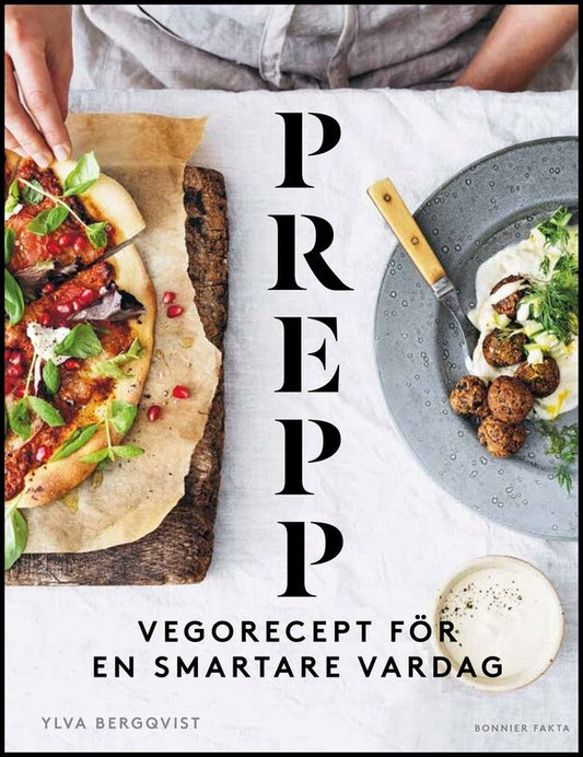 Bergqvist, Ylva | Prepp : Vegorecept för en smartare vardag