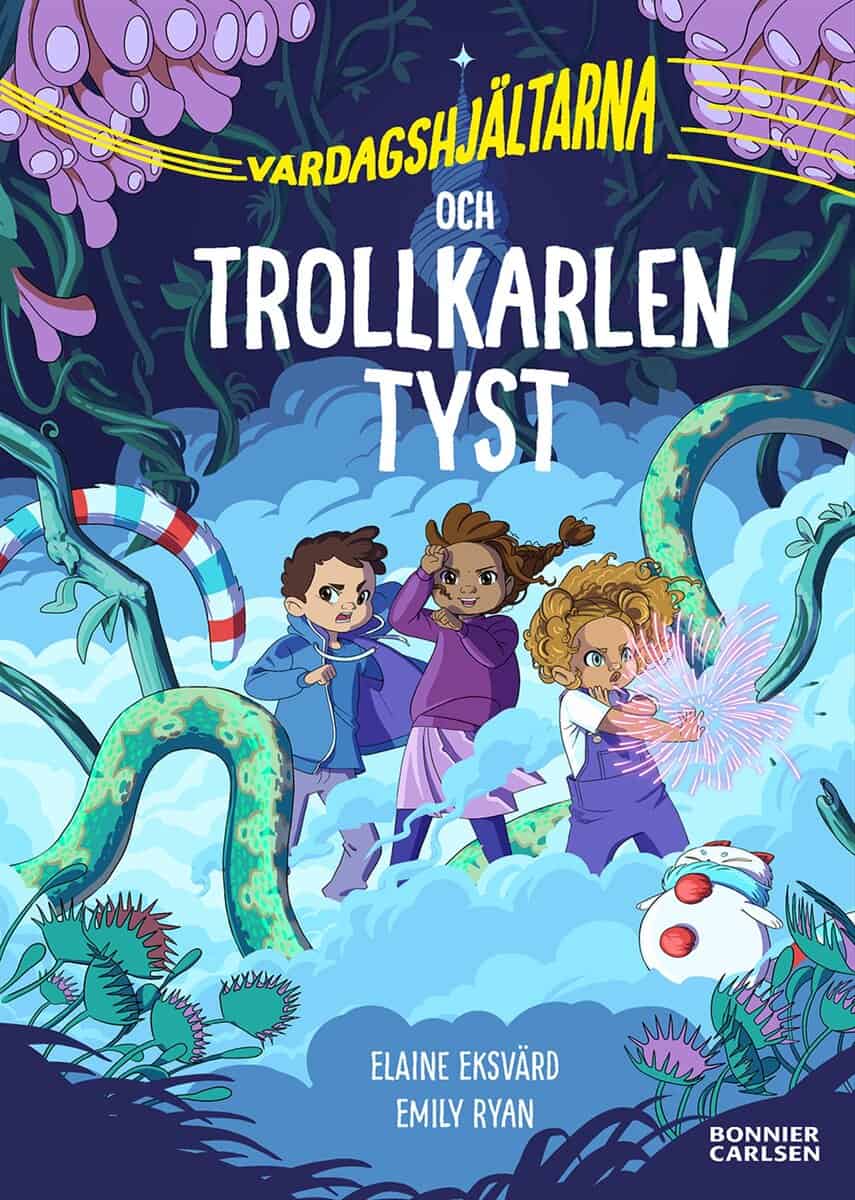 Eksvärd, Elaine | Vardagshjältarna och Trollkarlen Tyst