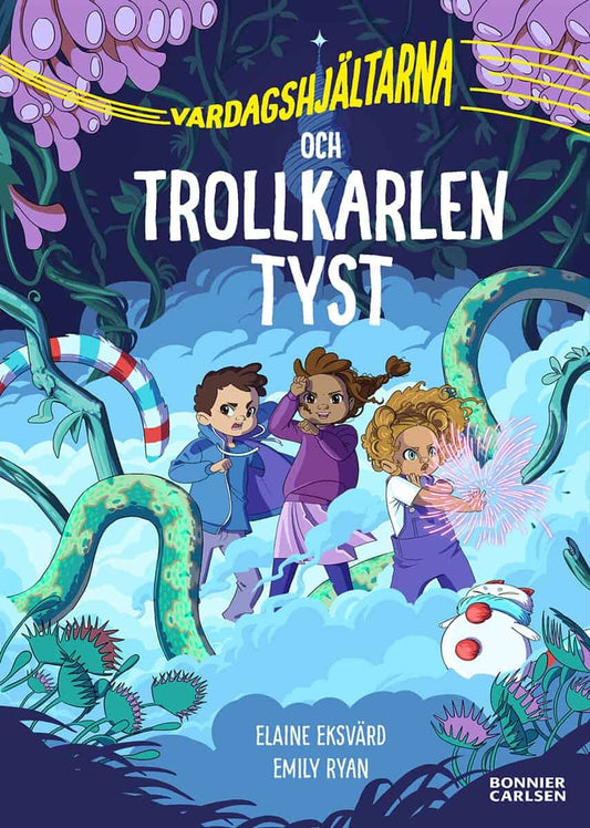 Eksvärd, Elaine | Vardagshjältarna och Trollkarlen Tyst