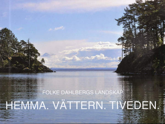 Åkerberg, Anders | Modig, Jonas | Hemma, Vättern, Tiveden