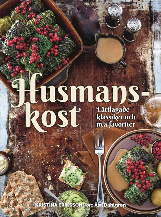 Eriksson, Kristina | Husmanskost : Lättlagade klassiker och nya favoriter