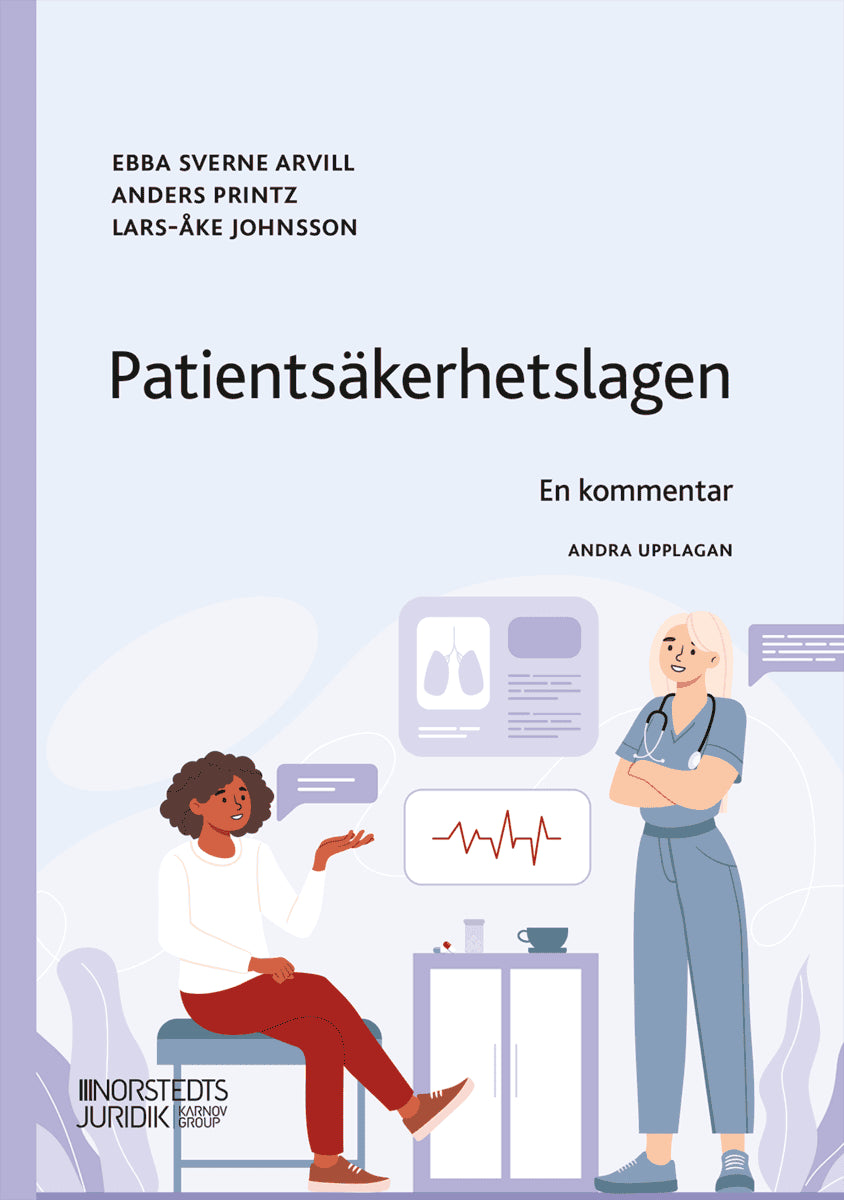 Sverne Arvill, Ebba | Printz, Anders | Johnsson, Lars-Åke | Patientsäkerhetslagen : En kommentar