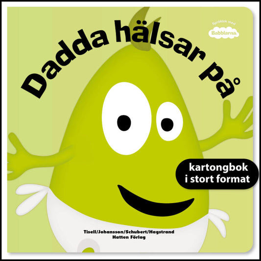Tisell, Anneli | Johansson, Irene | Dadda hälsar på