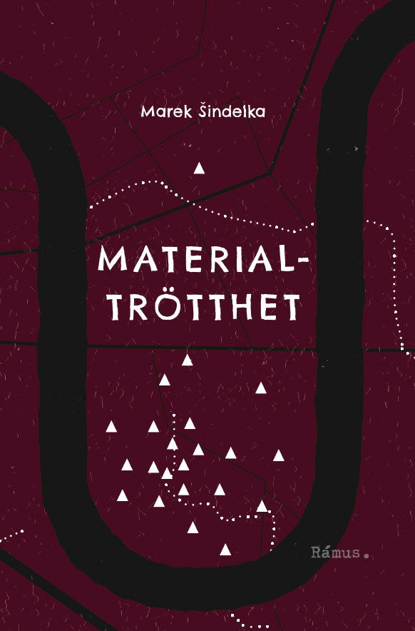 Sindelka, Marek | Materialtrötthet