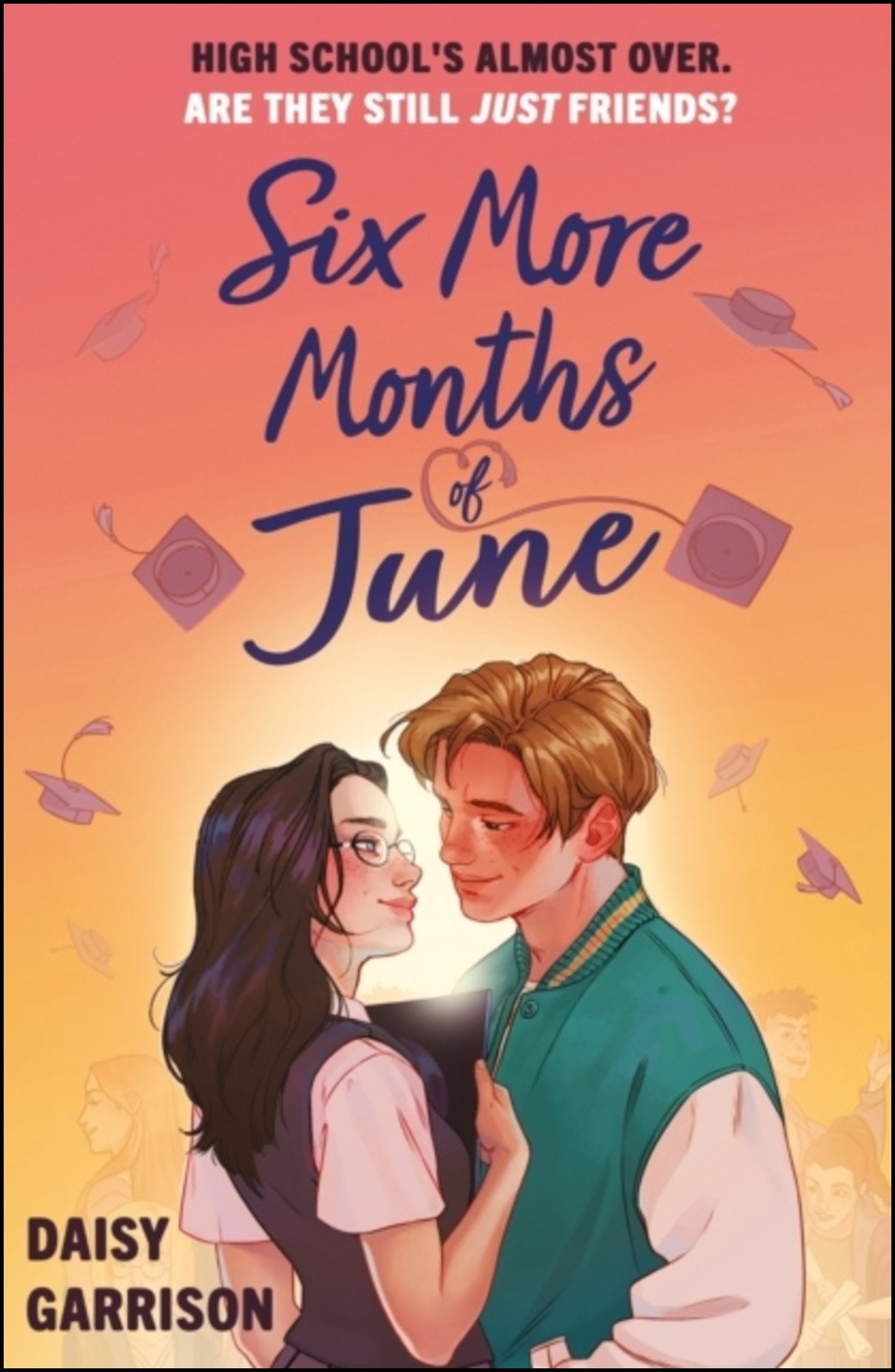 Garrison, Daisy | Six More Months of June