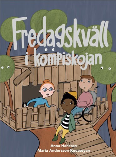 Hansson, Anna | Fredagskväll i kompiskojan