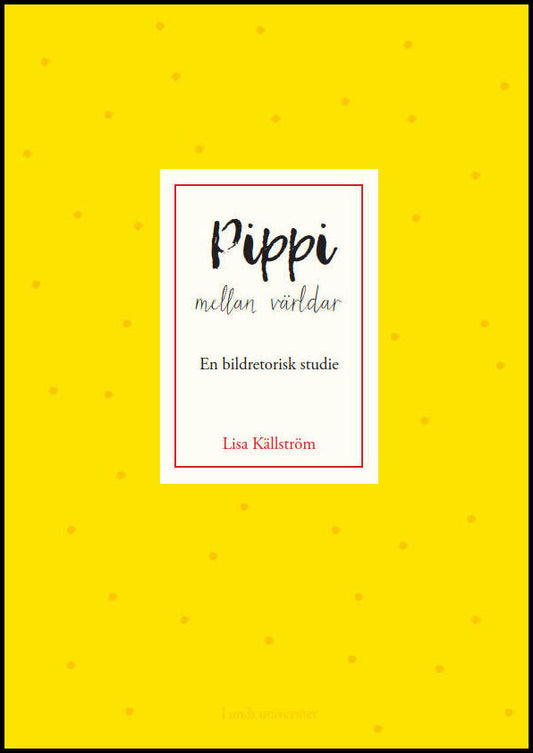 Källström, Lisa | Pippi mellan världar