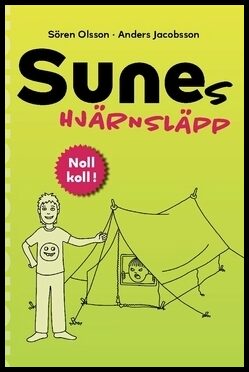 Jacobsson, Anders | Olsson, Sören | Sunes hjärnsläpp