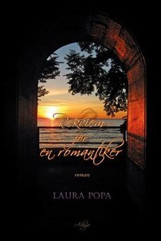 Popa, Laura | Rekviem för en romantiker : Roman