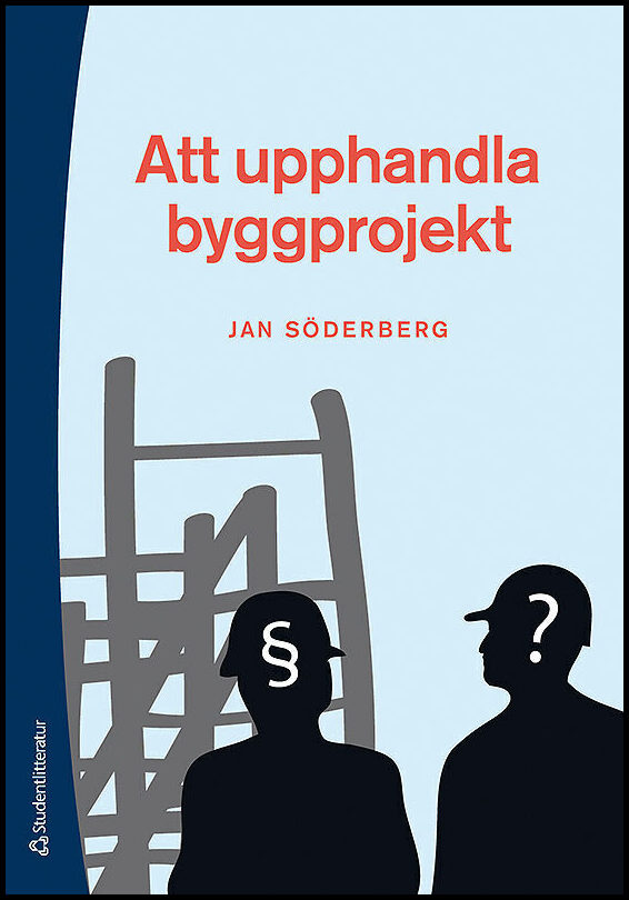 Söderberg, Jan | Att upphandla byggprojekt