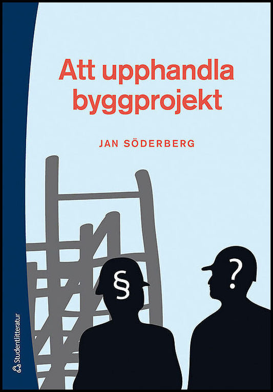 Söderberg, Jan | Att upphandla byggprojekt