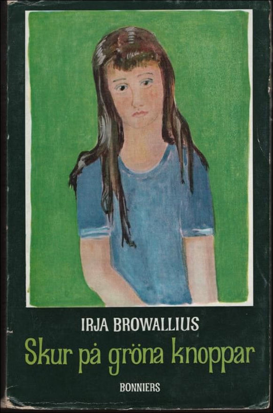 Browallius, Irja | Skur på gröna knoppar