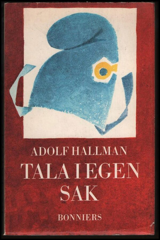 Hallman, Adolf | Tala i egen sak