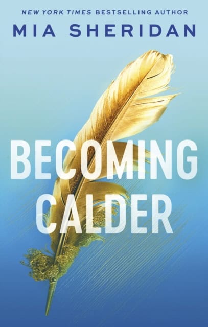 Sheridan, Mia | Becoming Calder