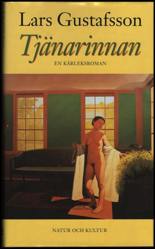 Gustafsson, Lars | Tjänarinnan : En kärleksroman