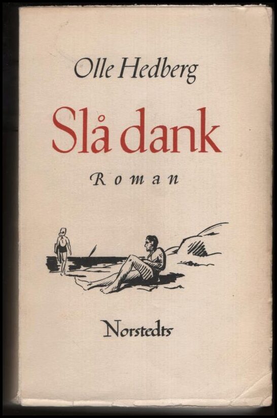 Hedberg, Olle | Slå dank : Roman