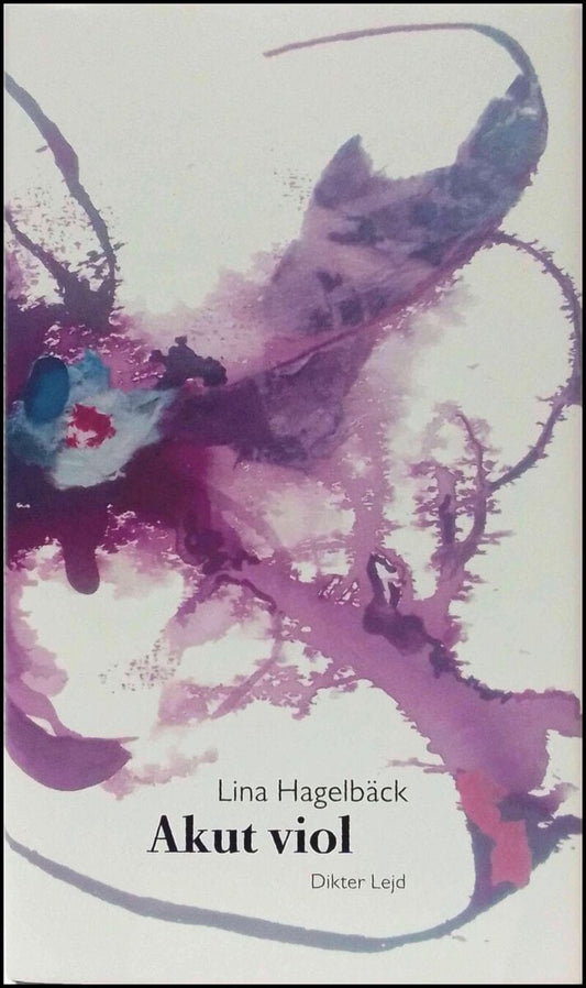 Hagelbäck, Lina | Akut viol : Dikter