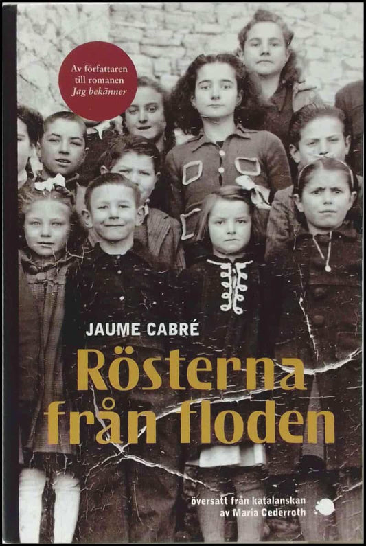 Cabré, Jaume | Rösterna från floden