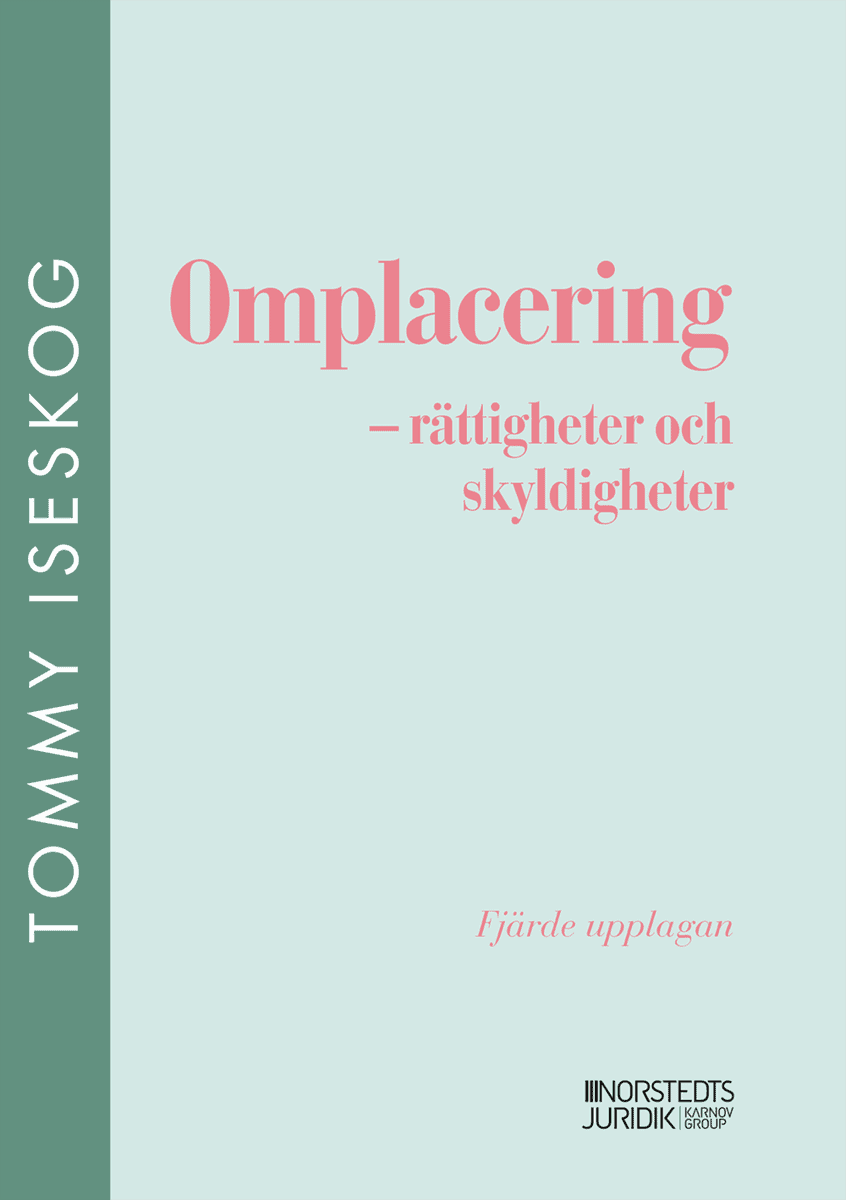 Iseskog, Tommy | Omplacering : - rättigheter och skyldigheter