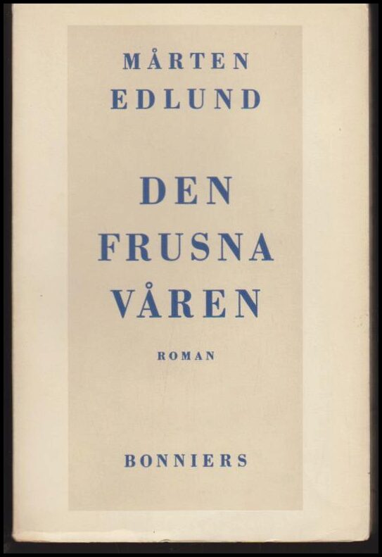 Edlund, Mårten | Den frusna våren