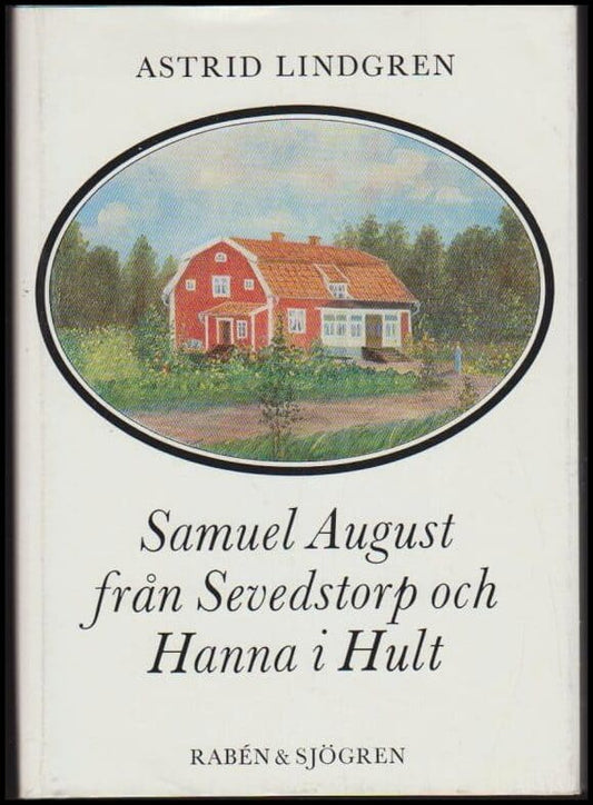 Lindgren, Astrid | Samuel August från Sevedstorp och Hanna i Hult