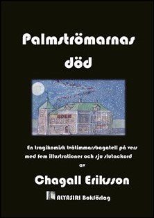 Eriksson, Chagall | Palmströmarnas död