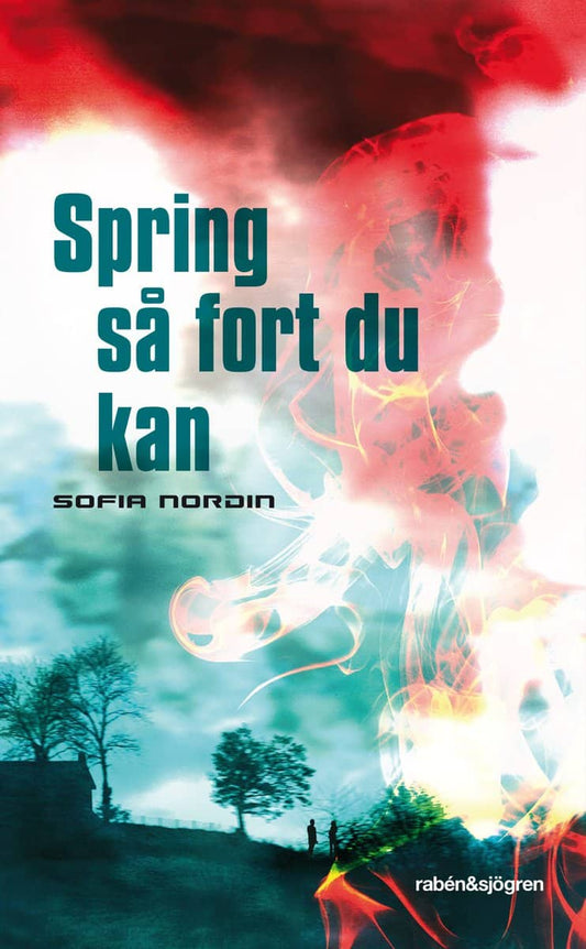 Nordin, Sofia | Spring så fort du kan